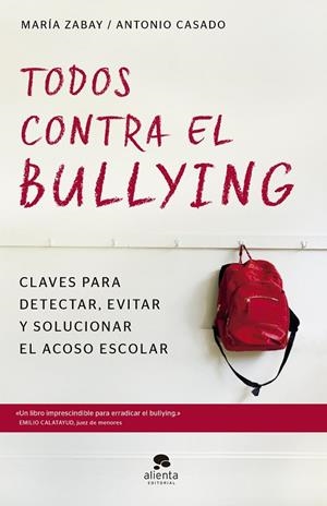 Todos contra el bullying | 9788416928583 | Zabay Bes, María;Casado Mena, José Antonio