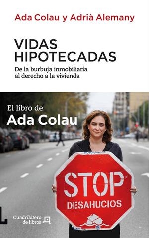 Vidas hipotecadas | 9788494003738 | Colau Ballano, Ada;Alemany Salafranca, Adrià