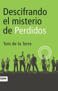 Descifrando el misterio de Perdidos | 9788496201927 | de la Torre Labarta, Toni
