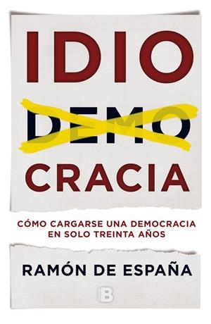Idiocracia | 9788466660129 | De España, Ramon