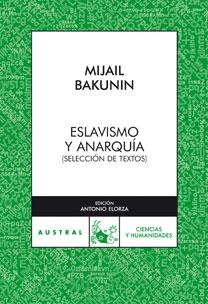 Eslavismo y anarquía | 9788467029727 | Bakunin, Mijail A.