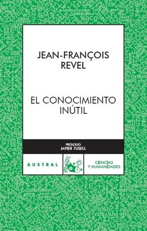 El conocimiento inútil | 9788467023183 | Revel, Jean François