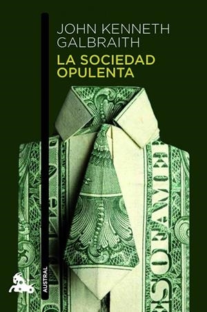La sociedad opulenta | 9788408003670 | Galbraith, John Kenneth