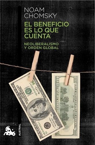 El beneficio es lo que cuenta | 9788408124047 | Chomsky, Noam