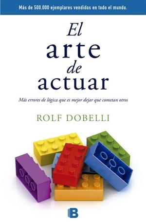 El arte de actuar | 9788466659772 | Dobelli, Rolf