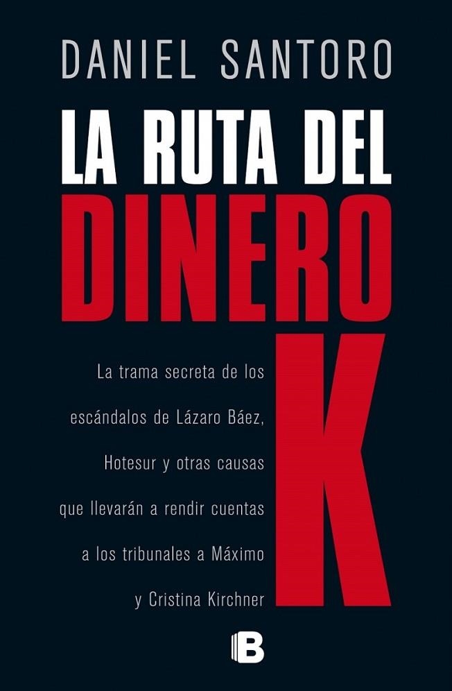 La ruta del dinero K | 9788466659710 | Santoro, Daniel