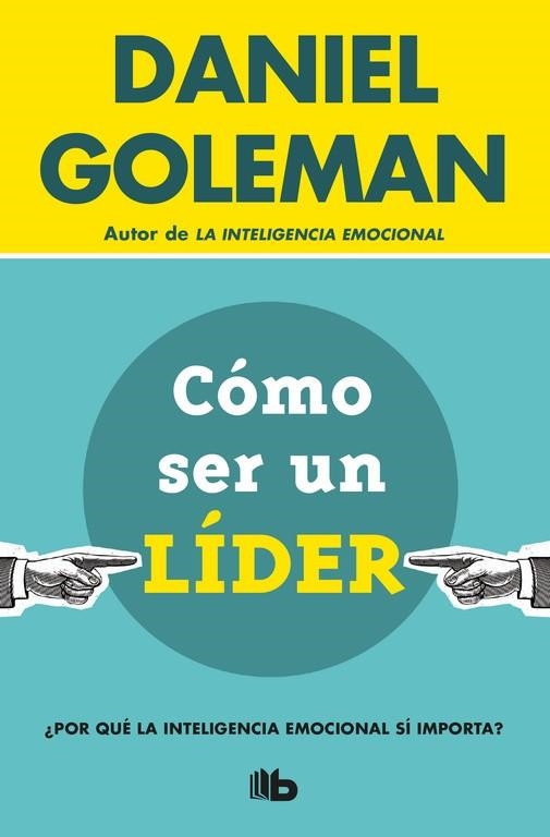 Cómo ser un líder | 9788490704950 | Goleman, Daniel