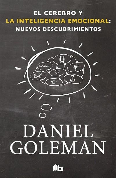 El cerebro y la inteligencia emocional: Nuevos descubrimientos | 9788490701782 | Goleman, Daniel