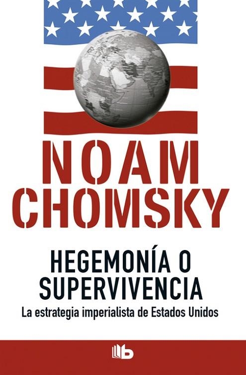 Hegemonía o supervivencia | 9788490702260 | Noam Chomsky