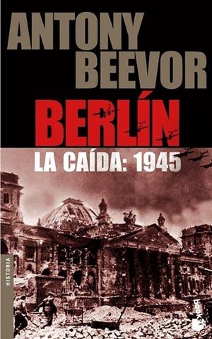 Berlín. La caída: 1945 | 9788484327066 | Beevor, Antony