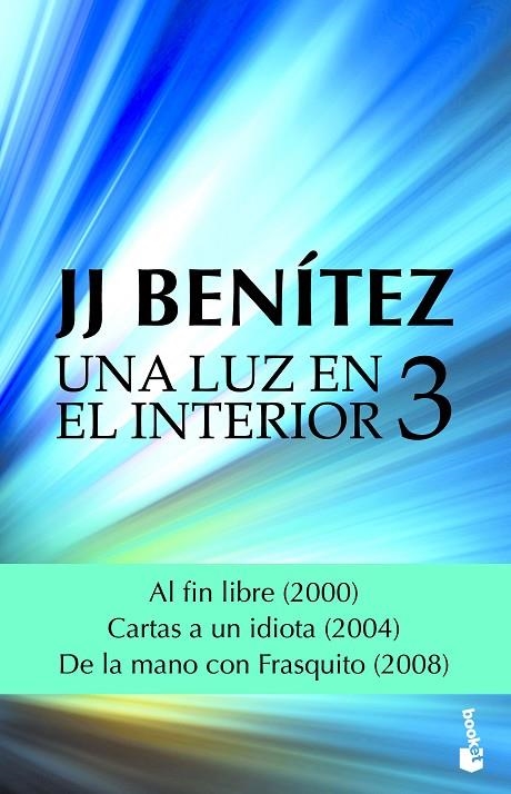 Una luz en el interior. Volumen 3 | 9788408182337 | Benítez, J. J.