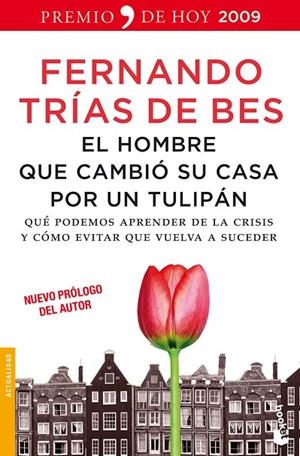 El hombre que cambió su casa por un tulipán | 9788484608448 | Trías de Bes, Fernando