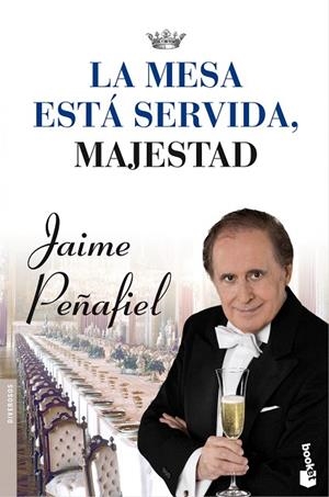 La mesa está servida, Majestad | 9788427037939 | Peñafiel, Jaime