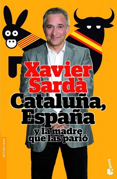 Cataluña, España y la madre que las parió | 9788408004233 | Sardà, Xavier