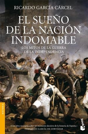 El sueño de la nación indomable | 9788484605386 | García Cárcel, Ricardo