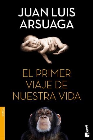 El primer viaje de nuestra vida | 9788499983295 | Arsuaga, Juan Luis