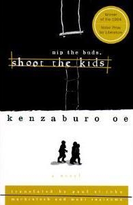 NIP THE BUDS SHOOT THE KIDS | 9780802134639 | KENZABURO OE