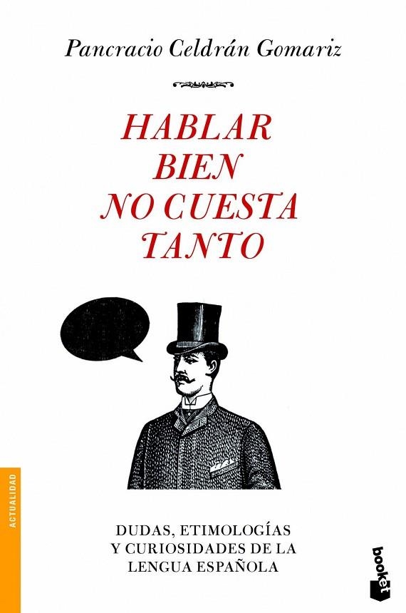 Hablar bien no cuesta tanto | 9788499980928 | Celdrán Gomariz, Pancracio