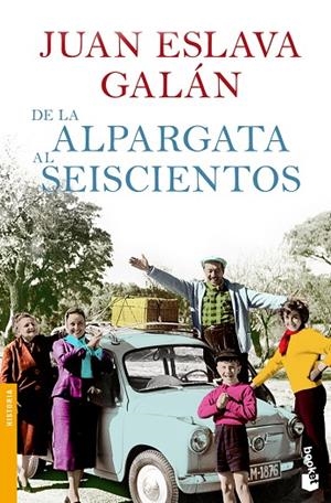 De la alpargata al seiscientos | 9788408104216 | Eslava Galán, Juan