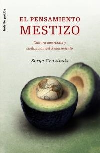 El pensamiento mestizo | 9788449320156 | Gruzinski, Serge