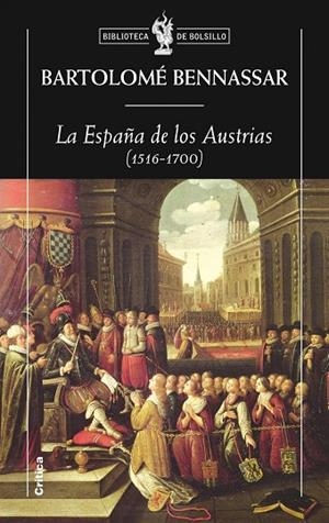 La España de los Austrias (1516-1700) | 9788498920826 | Bennassar, Bartolomé