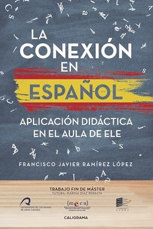La conexión en español | 9788417120733 | Ramírez López, Francisco Javier