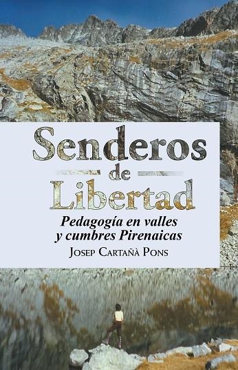 Senderos de Libertad | 9788491120513 | Cartañà pons , Josep