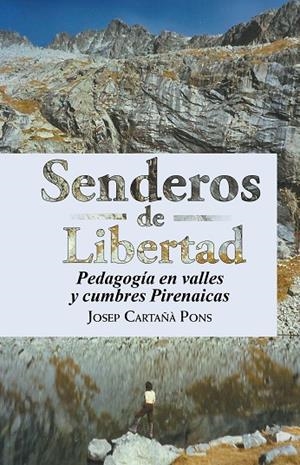 Senderos de Libertad | 9788491120513 | Cartañà pons , Josep