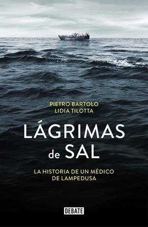 Lágrimas de sal | 9788499927381 | Pietro Bartolo/Lidia Tilotta