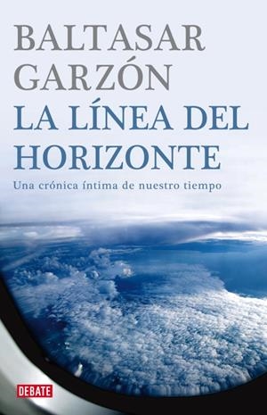 La línea del horizonte | 9788483067772 | Garzón, Baltasar