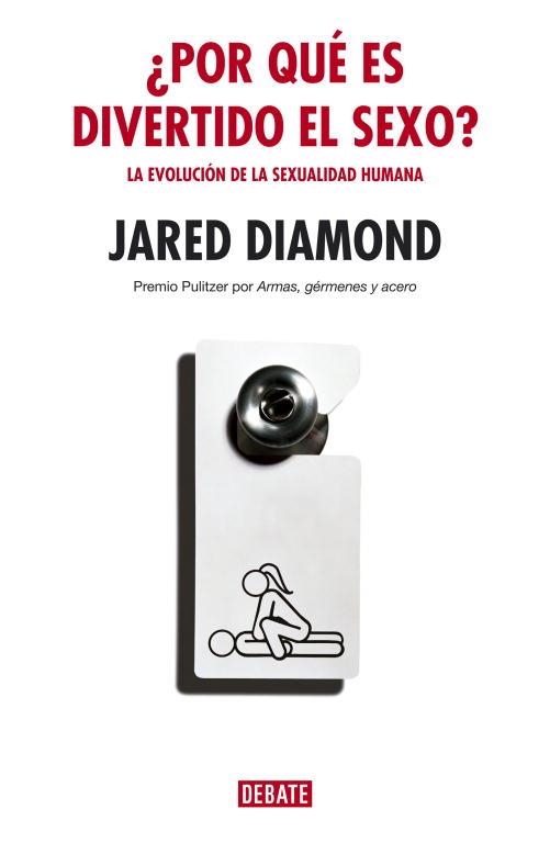 ¿Por qué es divertido el sexo? | 9788483066959 | Diamond, Jared