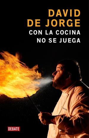 Con la cocina no se juega | 9788483068595 | David De Jorge