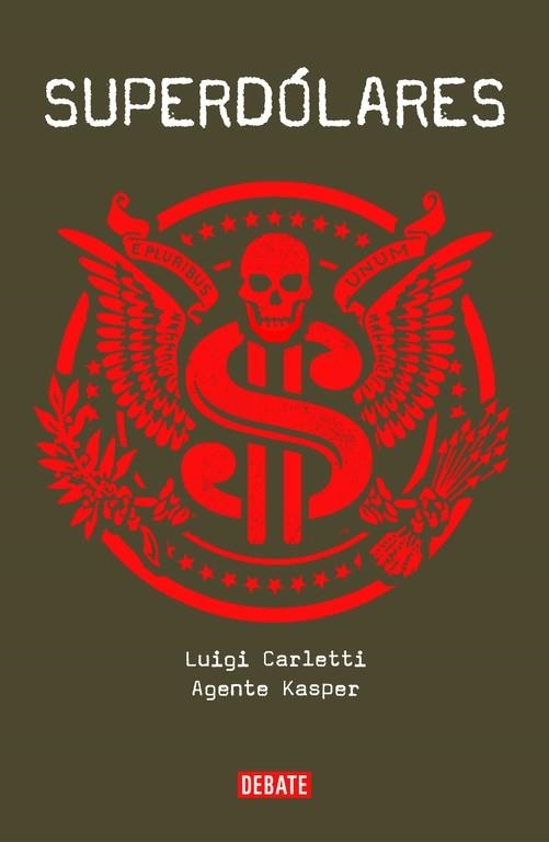 Superdólares | 9788499924366 | Kasper, Agent;Carletti, Luigi