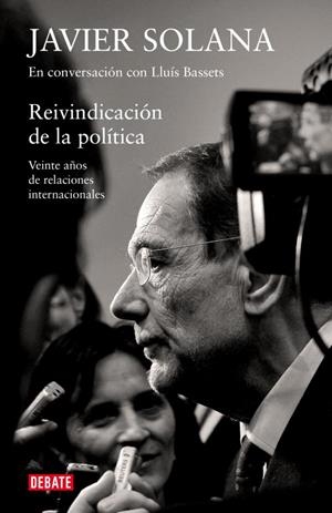 Reivindicación de la política | 9788483069097 | Javier Solana/Lluís Basset