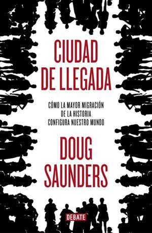 Ciudad de llegada | 9788499921228 | Doug Saunders