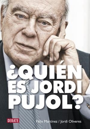 ¿Quién es Jordi Pujol? | 9788499924892 | Martínez, Félix;Oliveres, Jordi