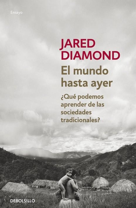 El mundo hasta ayer | 9788490624548 | Jared Diamond