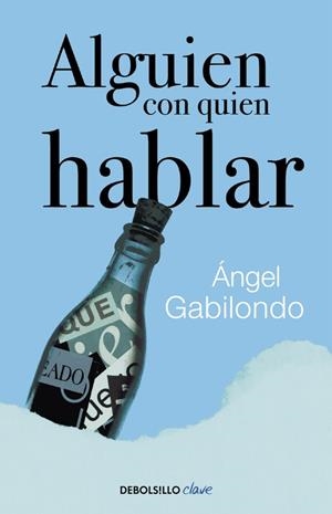 Alguien con quien hablar | 9788490628928 | ÁNGEL GABILONDO