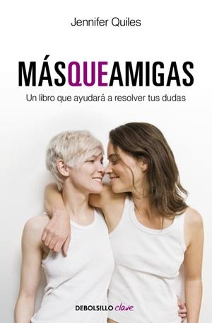 Más que amigas | 9788499083988 | JENNIFER QUILES