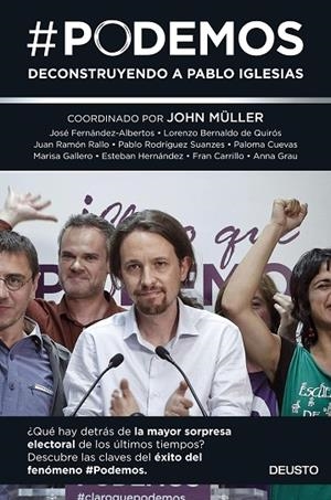 #Podemos | 9788423419098 | Müller González, John Freddy;Fernández Albertos, José;Bernaldo de Quirós, Lorenzo;Rallo, Juan Ramón;