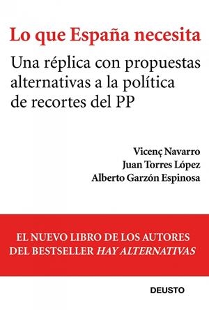 Lo que España necesita | 9788423412839 | Navarro, Vicenç;Torres López, Juan;Garzón Espinosa, Alberto