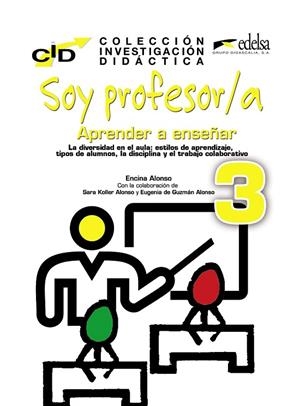C.I.D. - Soy profesor 3 aprender a enseñar | 9788490819005 | Sara Koller, Alonso;Alonso Arija, Encina;Guzmán Alonso, Eugenia de