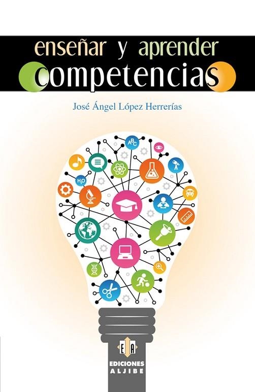 Enseñar y aprender competencias | 9788497007962 | López Herrerías, José Ángel