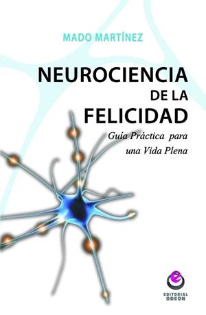 Neurociencia de la felicidad | 9788497007931 | Martínez Muñoz, María Dolores