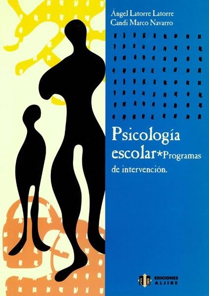 Psicología escolar | 9788497000628 | Latorre Latorre, Ángel;Marco Navarro, Cándida