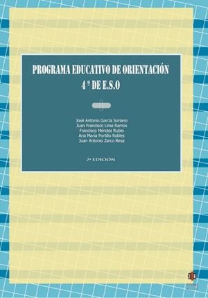 Programa educativo de orientación | 9788497004589 | García Soriano, José Antonio;Lima Ramos, Juan Francisco;Méndez Rubio, Francisco;Portillo Robles, Ana
