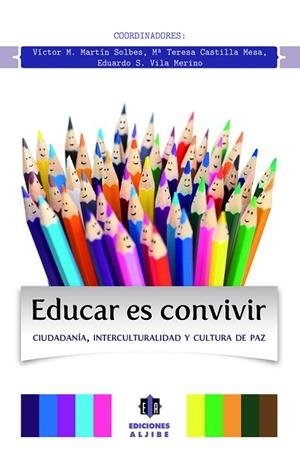 Educar es convivir | 9788497007979 | Martín Solbes, Víctor M.;Castilla Mesa, María Teresa;Vila Merino, Eduardo S.