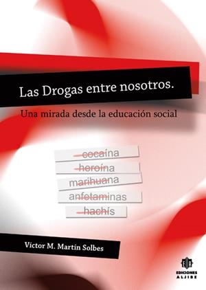 Las drogas entre nosotros | 9788497005272 | Martín Solbes, Víctor Manuel