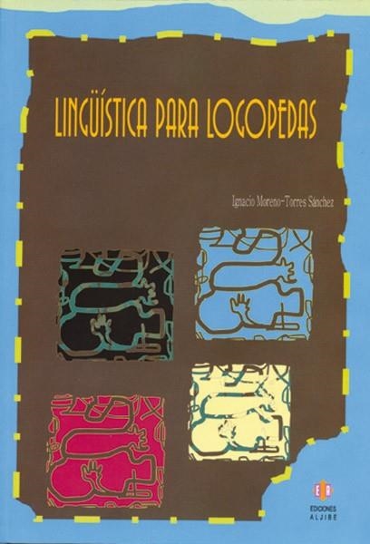 Lingüística para logopedas | 9788497001595 | Moreno-Torres Sánchez, Ignacio