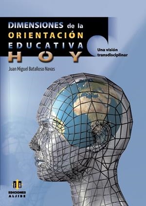 Dimensiones de la orientación educativa hoy | 9788497006644 | Batalloso Navas, Juan Miguel